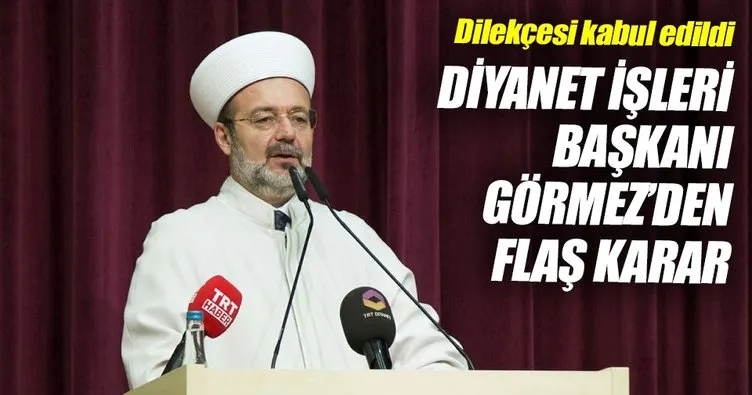 Diyanet İşleri Başkanı Görmez emekli oldu