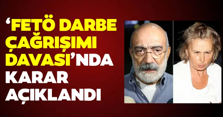 Son dakika haberi: FETÖ'nün medya yapılanmasına ilişkin davada Nazlı Ilıcak, Mehmet Altan ve Ahmet Altan ile ilgili karar çıktı!