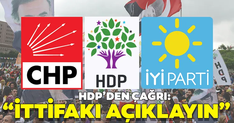 Son dakika: HDP'den CHP'ye çağrı: İttifakı gizlemeyelim!