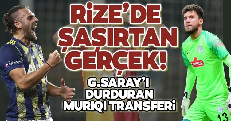 Galatasaray’ı Rize’de durduran Muriqi transferi oldu!
