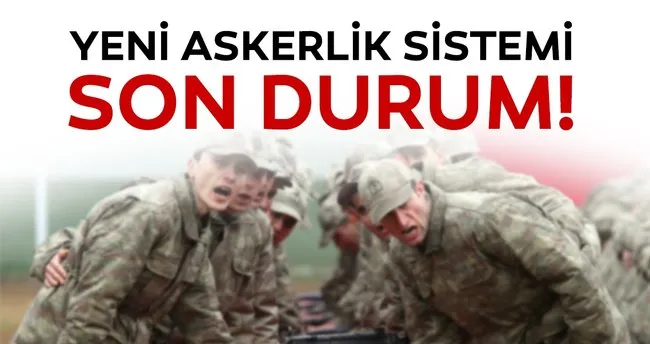 yeni askerlik sistemi meclis ten gecti