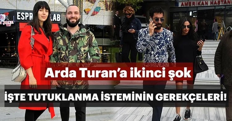 Arda Turan’a tutuklanma isteminin gerekçeleri!