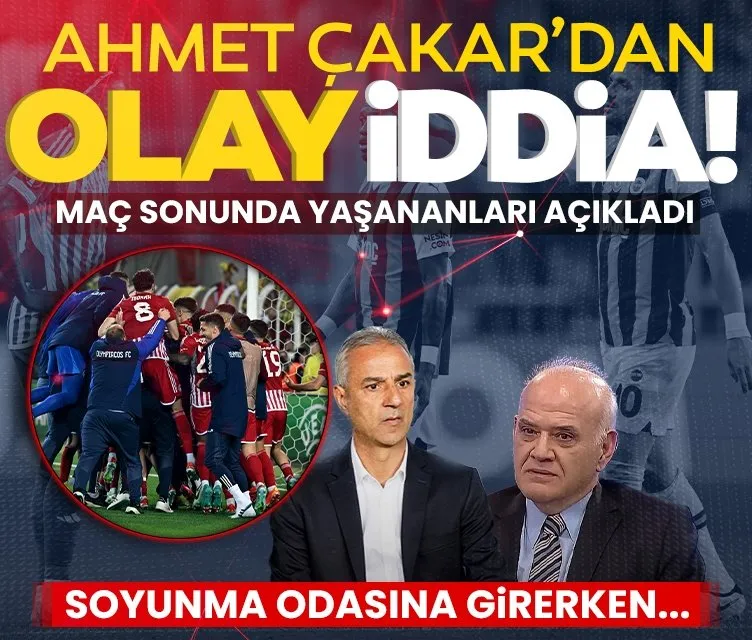 Ahmet Çakar’dan olay Fenerbahçe iddiası! Maç sonunda yaşananları açıkladı