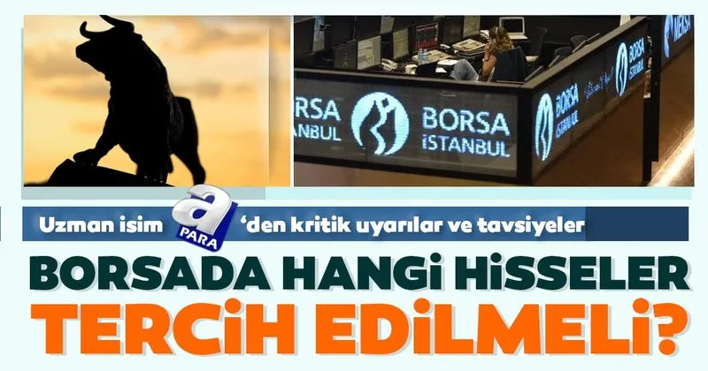 borsada hangi hisseler alinmali uzman