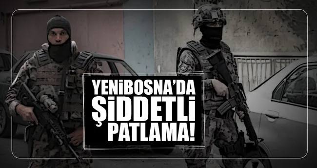 Yenibosna’da şiddetli patlama!