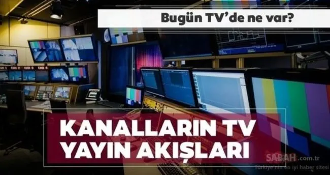 yayin akisi 20 temmuz tv de bugun ne var iste kanal d star tv show tv atv tv yayin akisi listesi medya haberleri yayin akisi 20 temmuz tv de bugun ne var iste kanal d star tv show tv atv tv yayin akisi listesi medya haberleri