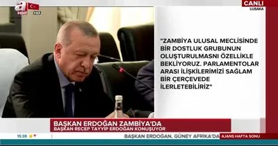 Başkan Erdoğan’dan Zambiya’da önemli açıklamalar