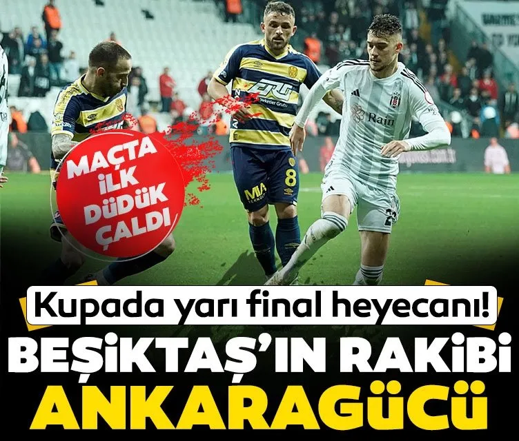 Türkiye Kupası’nda yarı final heyecanı!