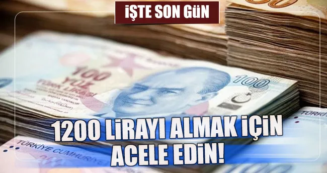 1200 lirayı almak için acele edin!