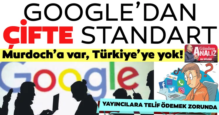 Google’dan Türkiye’ye çifte standart
