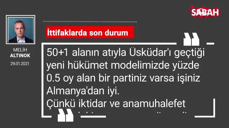Melih Altınok | İttifaklarda son durum