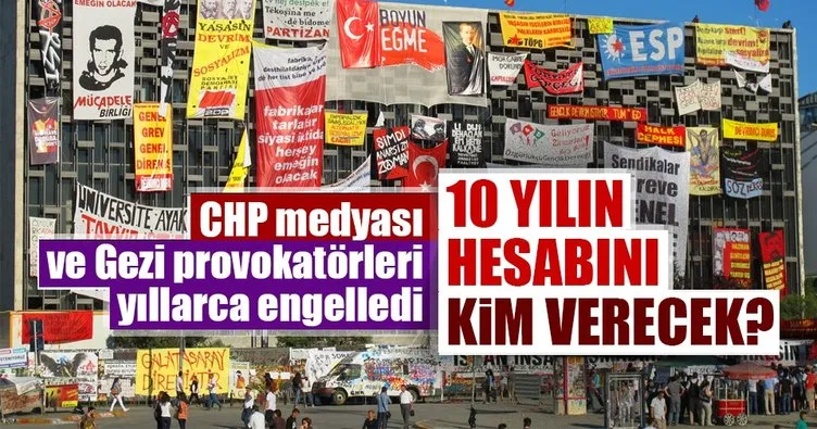CHP medyası ve Gezi provokatörleri yıllarca engelledi! 10 yılın hesabını kim verecek?