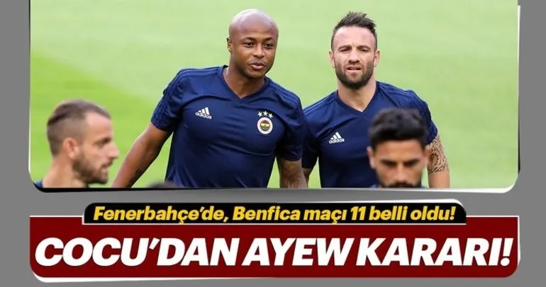 Fenerbahçe’nin Benfica karşısındaki 11’i belli oldu...