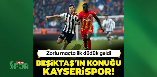 Son dakika: Beşiktaş, Kayserispor'u ağırlıyor! Zorlu maçta ilk düdük -CANLI- Son dakika: Beşiktaş, Kayserispor'u ağırlıyor! Zorlu maçta ilk düdük -CANLI-