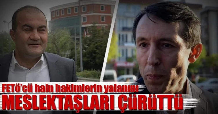 O hâkimlerin yalanını meslektaşları çürüttü