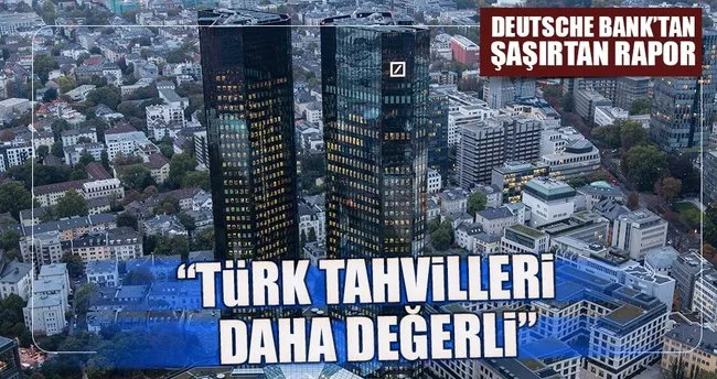 Deutsche Bank’tan Türkiye için olumlu açıklama