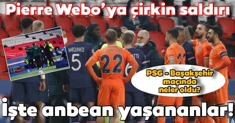 İşte PSG - Başakşehir maçında yaşanan ırkçılık olayının perde arkası!