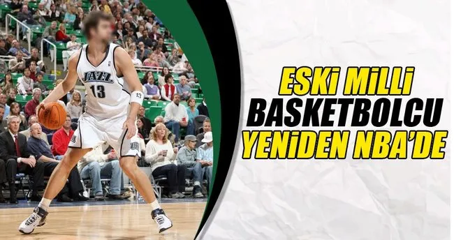 Mehmet Okur yeniden NBA’de