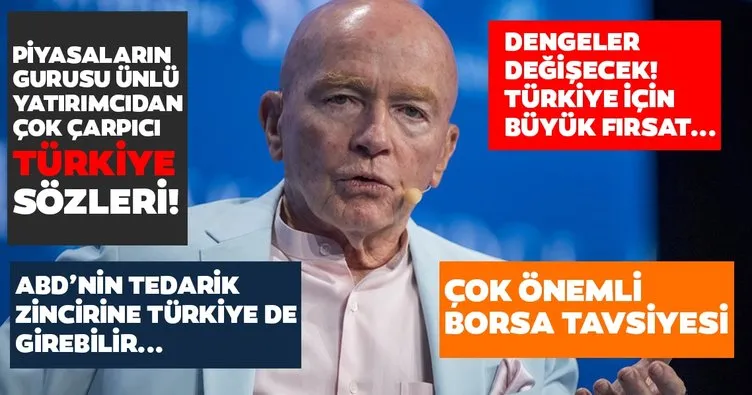SON DAKİKA: Piyasaların gurusu ünlü yatırımcı Mobius’tan çarpıcı Türkiye sözleri: Dengeler Türkiye lehine değişecek!