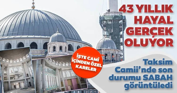 Taksim Camii içinden çok özel kareler