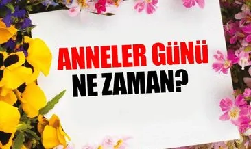 anneler gunu ne zaman kutlanacak