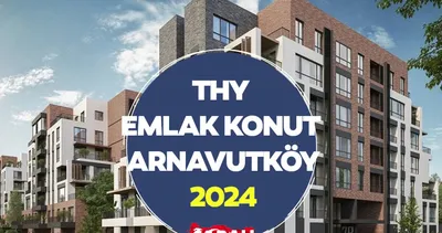 THY Emlak Konut Arnavutköy kura çekimi İSİM LİSTESİ yayında! THY Emlak Konut Arnavutköy Yenişehir Evleri kura çekimi SONUÇLARI