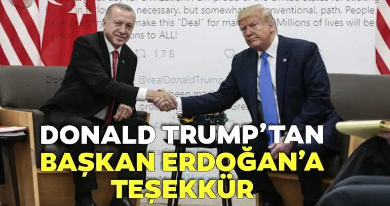 Donald Trump’tan Başkan Erdoğan’a teşekkür
