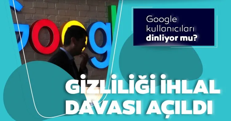 Google kullanıcıları dinliyor mu?