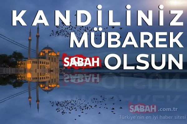 Sevdikleriniz bir mesaj uzağınızda; 2019 en güzel resimli kandil mesajları; kısa ve uzun Mevlid Kandili sözleri...