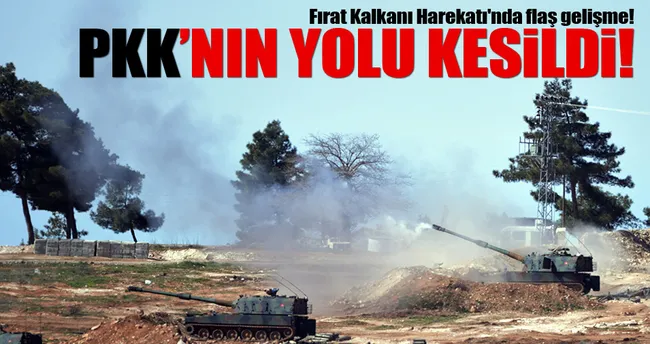 Fırat Kalkanı Harekatı’nda flaş gelişme!