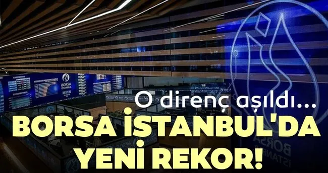 Borsa Istanbul Da Yeni Rekor Bist 100 Endeksi 108 Bin Direncini De Asti Haberler Haberleri