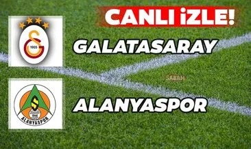 Galatasaray Alanyaspor maçı CANLI İZLE - ZTK Galatasaray Alanyaspor maçı A Spor canlı yayın