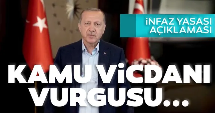Son dakika: Başkan Recep Tayyip Erdoğan’dan infaz yasası açıklaması!