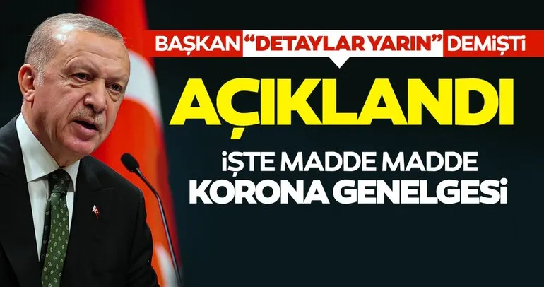 SON DAKİKA... Başkan Erdoğan’ın işaret ettiği İçişleri Bakanlığı genelgesi yayınlandı! Sokağa çıkma kısıtlaması saatleri...