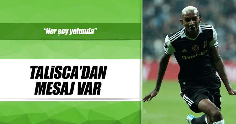 Talisca’dan mesaj