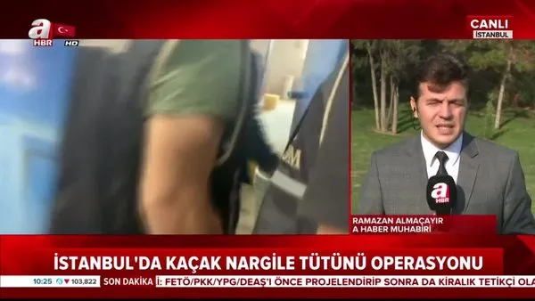 İstanbul'da 55 kişi gözaltında... Kaçak nargile tütünü operasyonu!