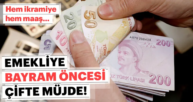 Emekli maaşına son dakika zam gelişmesi! Bayram öncesi çifte ödeme