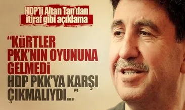 Altan Tan: Kürtler PKK’nın oyununa gelmedi