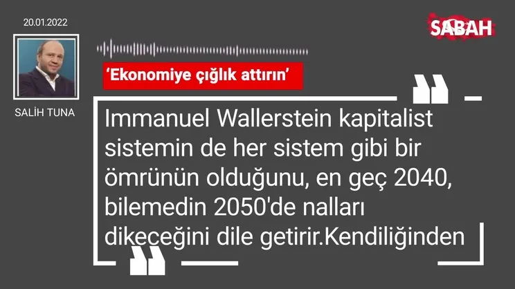 Salih Tuna | ‘Ekonomiye çığlık attırın’