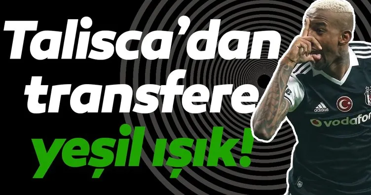 Beşiktaş’ın eski yıldızı Talisca’dan transfere yeşil ışık!