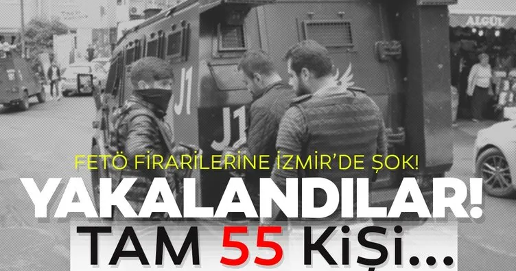 İzmir’de FETÖ’den aranan 55 kişi asayiş uygulamasında yakalandı