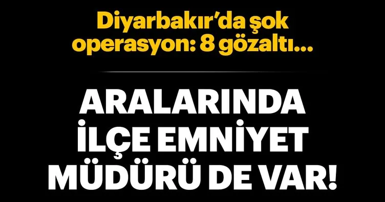Diyarbakır’da tarihi eser operasyonu! İlçe emniyet müdürü de gözaltında...
