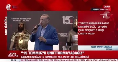 SON DAKİKA | Başkan Erdoğan Beylerbeyi’nde 15 Temmuz programında konuştu: 70 yıl da geçse unutturmayız | Video