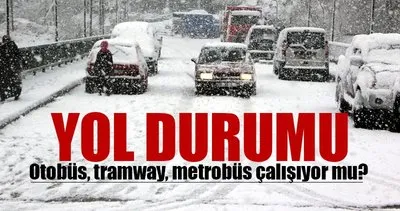İstanbul yol durumunda son gelişmeler! - İşte İstanbul’da trafik durumu