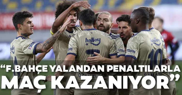 Fenerbahçe yalandan penaltılarla maç kazanıyor