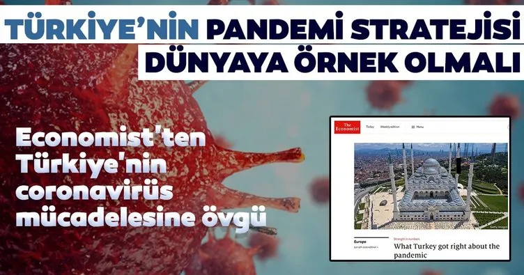 The Economist’ten Türkiye’nin pandemi sürecine övgü