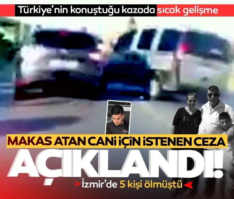 İzmir’de 5 kişi ölmüştü: Makas atan cani için istenen ceza açıklandı!