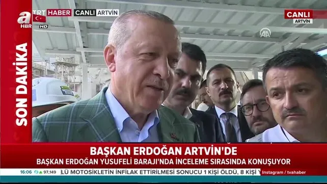Başkan Erdoğan Artvin'de Yusufeli Barajı'nda inceleme sırasında Doğu Akdeniz gerilimi ile ilgili konuştu