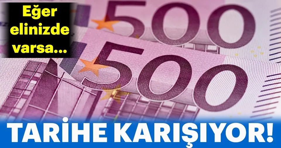 500 euro banknotlar cuma gunu tedavulden kaldiriliyor son dakika haberler