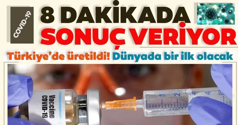 Koronavirüs testinde flaş gelişme! Türkiye’de üretildi, dünyada bir ilk olacak